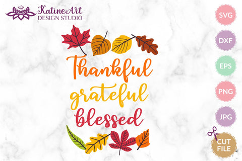 Thankful grateful blessed svg Faith svg Fall wreath svg Thanksgiving svg Positive quotes svg Fall sayings svg Fall Quotes svg Autumn svg Autumn Quote. Jpg, png, eps, dxf, svg cut file. SVG KatineArt 