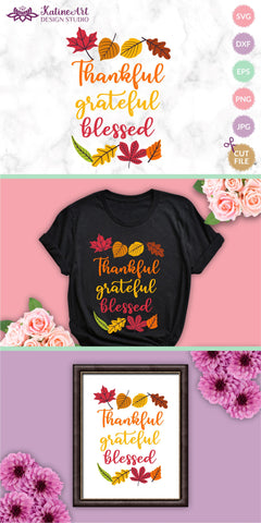 Thankful grateful blessed svg Faith svg Fall wreath svg Thanksgiving svg Positive quotes svg Fall sayings svg Fall Quotes svg Autumn svg Autumn Quote. Jpg, png, eps, dxf, svg cut file. SVG KatineArt 