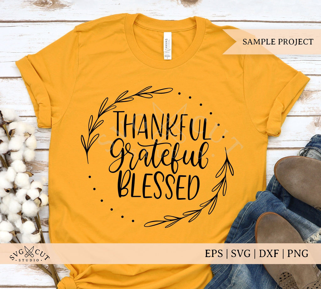 Thankful Grateful Blessed SVG Files - So Fontsy