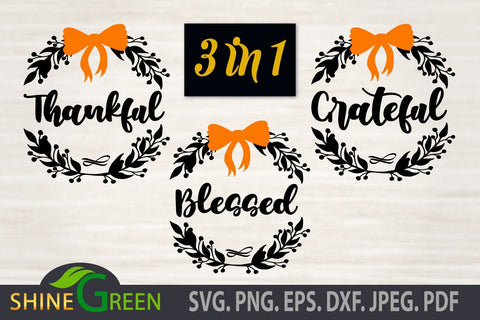 Thankful Grateful Blessed SVG Floral Round Signs for Home, Farmhouse, Fall, Thanksgiving SVG Shine Green Art 