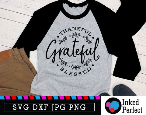Thankful Grateful Blessed SVG Inked Perfect 