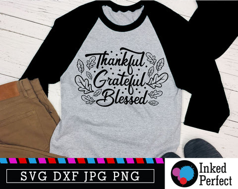 Thankful Grateful Blessed SVG Inked Perfect 