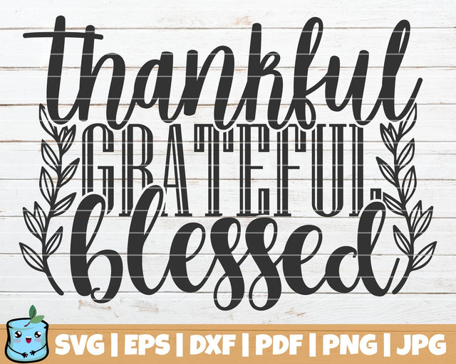 Thankful Grateful Blessed SVG MintyMarshmallows 