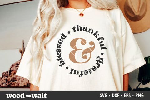 Thankful Grateful & Blessed SVG | Round Thanksgiving SVG SVG Wood And Walt 