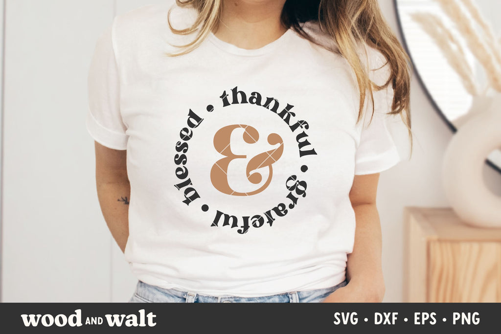 Thankful Grateful & Blessed SVG | Round Thanksgiving SVG - So Fontsy