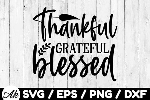 Thankful grateful blessed svg SVG akazaddesign 