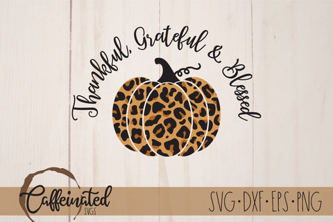 Thankful Grateful Blessed SVG SVG Caffeinated SVGs 