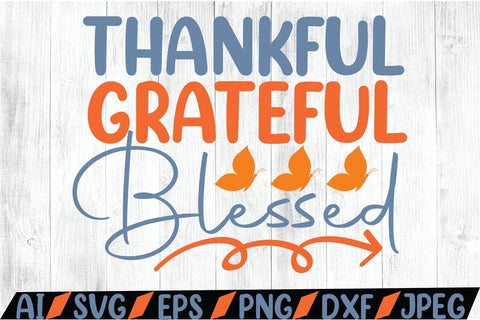 Thankful Grateful Blessed SVG SVG MStudio 