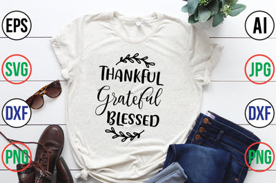 THANKFUL GRATEFUL BLESSED SVG SVG orpitasn 