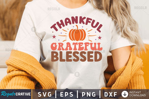 Thankful grateful blessed SVG SVG Regulrcrative 