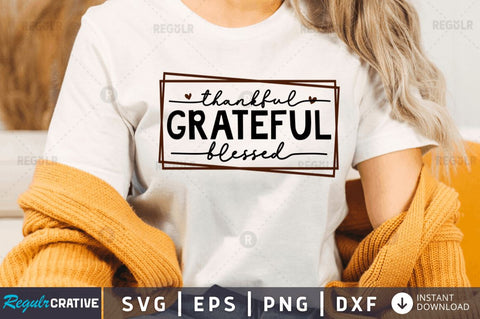 Thankful grateful blessed SVG SVG Regulrcrative 