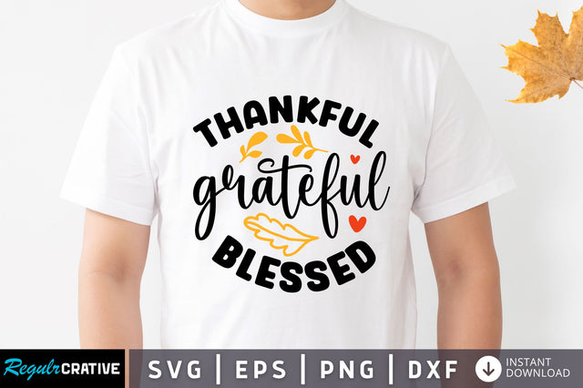 Thankful grateful blessed SVG SVG Regulrcrative 