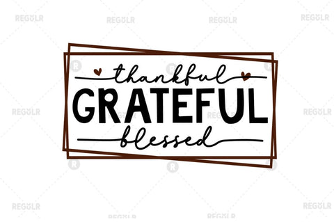 Thankful grateful blessed SVG SVG Regulrcrative 