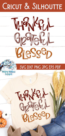 Thankful Grateful Blessed SVG SVG Wispy Willow Designs 