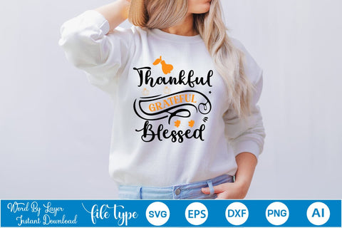 Thankful Grateful Blessed SVG SVGs,Quotes and Sayings,Food & Drink,On Sale, Print & Cut SVG DesignPlante 503 