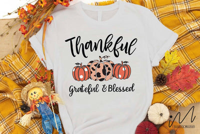Thankful grateful blessed svg, Thankful t shirt svg, Thanksgiving t shirt svg, Happy Thanksgiving svg, Pumpkin t shirt svg SVG Isabella Machell 