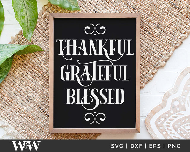 Thankful Grateful Blessed SVG | Thanksgiving SVG SVG Wood And Walt 
