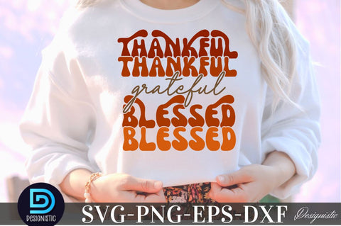 Thankful grateful blessed , Thankful grateful blessed SVG SVG DESIGNISTIC 