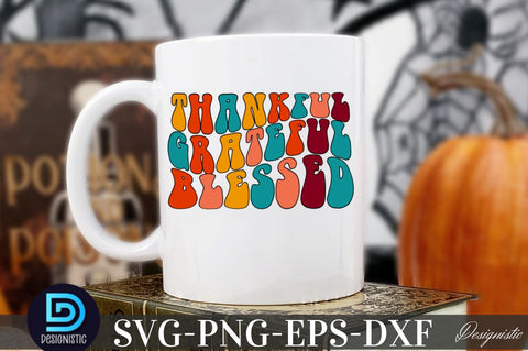 Thankful Grateful blessed, Thanksgiving SVG SVG DESIGNISTIC 