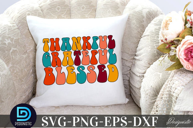 Thankful Grateful blessed , Thanksgiving SVG SVG DESIGNISTIC 