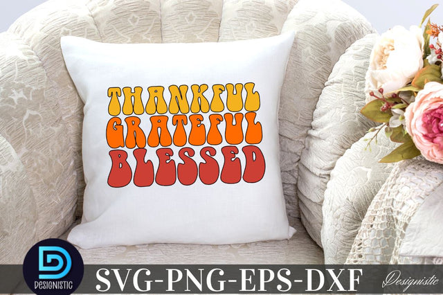Thankful Grateful blessed, Thanksgiving SVG SVG DESIGNISTIC 