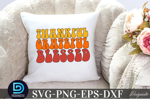 Thankful Grateful blessed, Thanksgiving SVG SVG DESIGNISTIC 