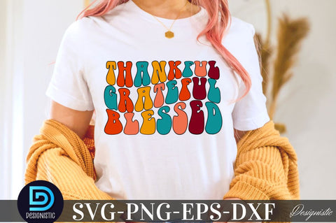 Thankful Grateful blessed, Thanksgiving SVG SVG DESIGNISTIC 