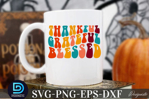 Thankful Grateful blessed , Thanksgiving SVG SVG DESIGNISTIC 