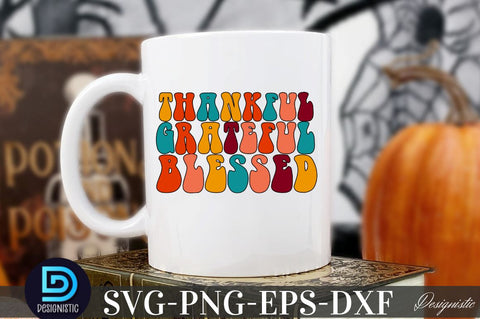 Thankful Grateful blessed , Thanksgiving SVG SVG DESIGNISTIC 