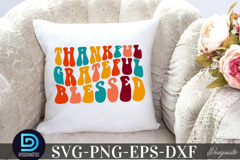 Thankful Grateful blessed , Thanksgiving SVG SVG DESIGNISTIC 
