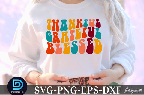 Thankful Grateful blessed , Thanksgiving SVG SVG DESIGNISTIC 