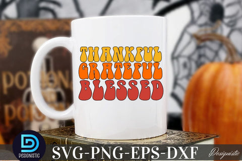 Thankful Grateful blessed, Thanksgiving SVG SVG DESIGNISTIC 