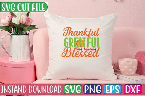 Thankful Greatful Blessed SVG Cut File SVG Studio Innate 