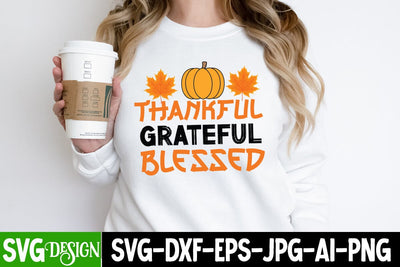 Thankful Greatful Blessed SVG Cut File, Thankful Greatful Blessed Sublimation Design, Thankful SVG Quotes,Fall SVG Design, Fall SVG Quotes,Fall Clipart Fall Sublimation Design SVG BlackCatsMedia 