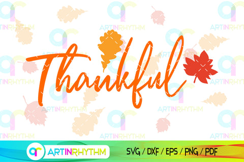 Thankful, Happy Thanksgiving Day svg SVG Artinrhythm shop 