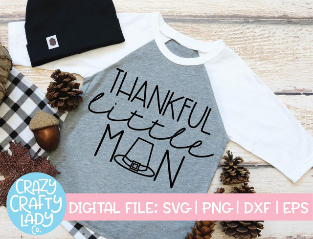 Thankful Little Man | Thanksgiving SVG Cut File SVG Crazy Crafty Lady Co. 