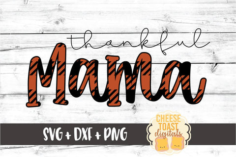 Thankful Mama - Buffalo Plaid Fall SVG PNG DXF Cut Files SVG Cheese Toast Digitals 