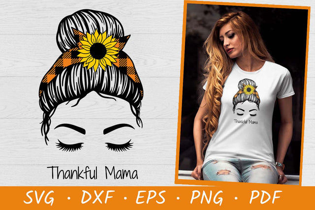 Thankful Mama| Fall Messy Bun SVG | Autumn SVG | Fall SVG SVG Irina Ostapenko 