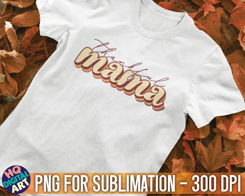 Thankful mama Fall Sublimation PNG | Vintage retro stripe Sublimation HQDigitalArt 