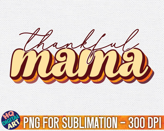 Thankful mama Fall Sublimation PNG | Vintage retro stripe Sublimation HQDigitalArt 
