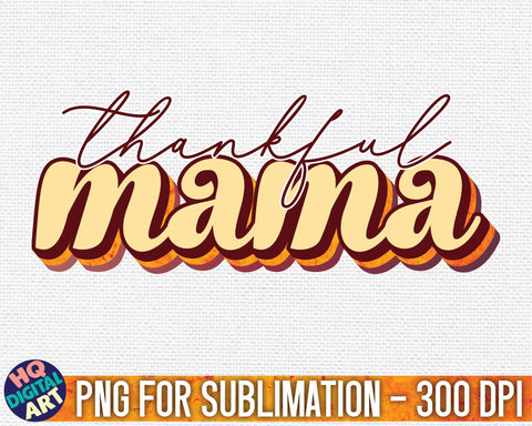 Thankful mama Fall Sublimation PNG | Vintage retro stripe Sublimation HQDigitalArt 