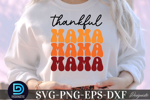 Thankful mama, Fall SVG SVG DESIGNISTIC 