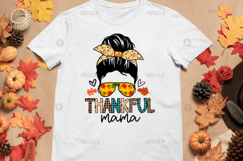 Thankful mama Sublimation Design Sublimation Regulrcrative 