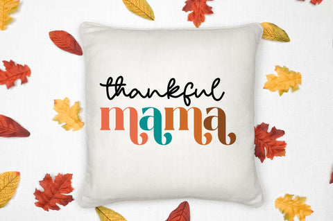 Thankful mama SVG Design SVG Regulrcrative 