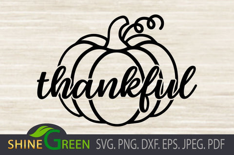 Thankful Pumpkin Fall SVG DXF EPS Autumn - Cricut, Sublimation SVG Shine Green Art 