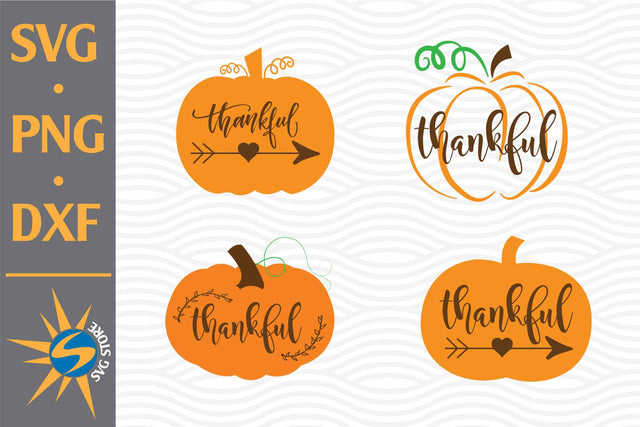 Thankful Pumpkin SVG, PNG, DXF Digital Files Include SVG SVGStoreShop 