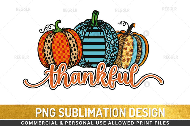 Thankful Sublimation Design Sublimation Regulrcrative 
