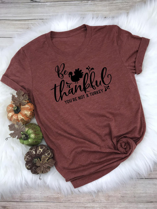 Thankful SVG - Be Thankful You're Not A Turkey SVG Simply Cutz 