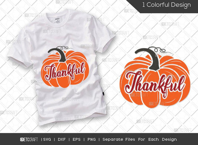Thankful SVG Cut File | Pumpkin Svg | Cute Pumpkin Svg | Fall Svg | Thankful Svg | Thanksgiving Svg | Hunting T-shirt Design SVG ETC Craft 