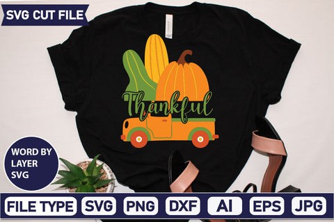 Thankful SVG Cut File SVGs quotes-and-sayings food-drink mini-bundles print-cut on-sale Clipart Clip Art Sublimation or Vinyl Shirt Design SVG DesignPlante 503 